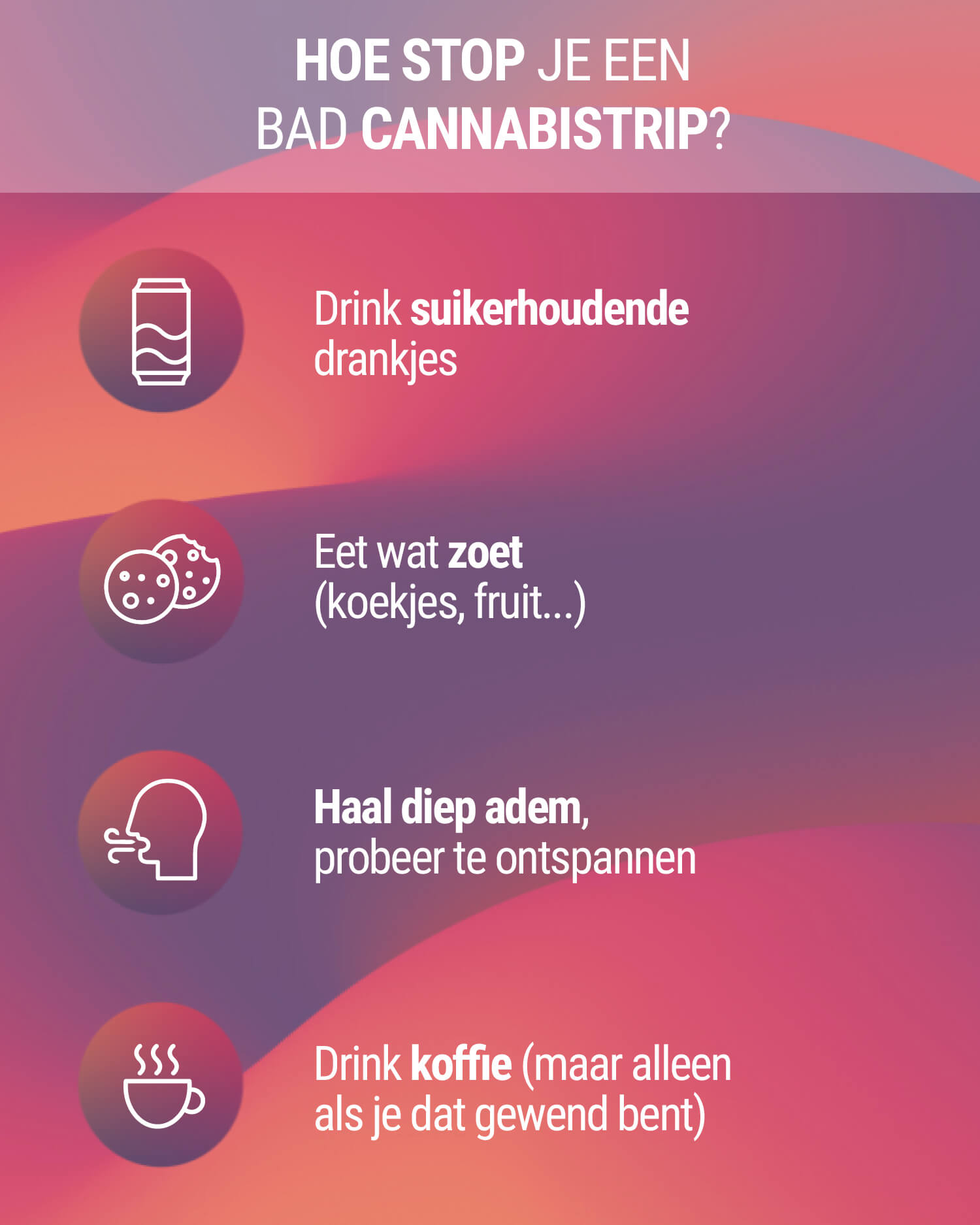 Hoe Roep Je Een Bad Trip Een Halt Toe? Hoe Roep Je Een Bad Trip Een Halt Toe?