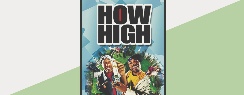 How High (2001) How High (2001)