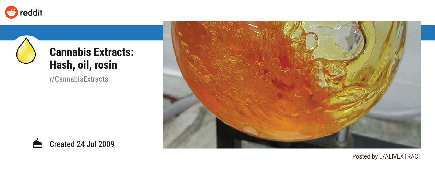 Cannabis Extracts: Hash, Oil, Rosin (r/CannabisExtracts) Cannabis Extracts: Hash, Oil, Rosin (r/CannabisExtracts)